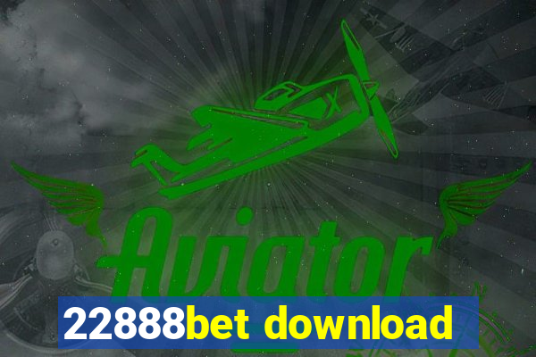 22888bet download